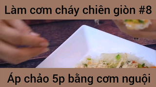 Làm cơm cháy chiên giòn áp chảo 5p bằng cơm nguội  #8