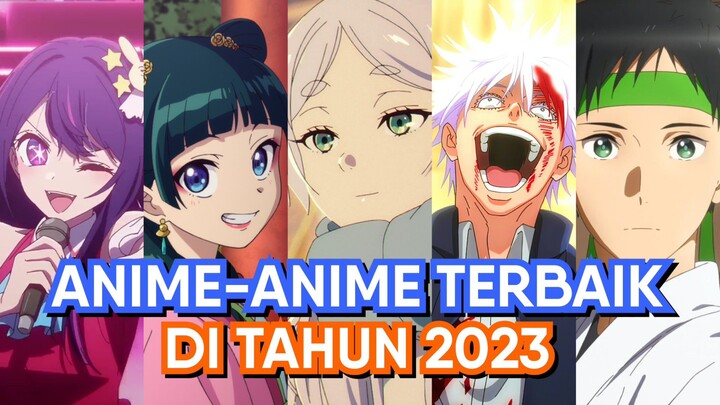 Anime-Anime Terbaik di Tahun 2023!