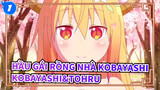 Hầu gái rồng nhà Kobayashi|[Kobayashi&Tohru] Khuyển nghị xem đến cuối cùng_1