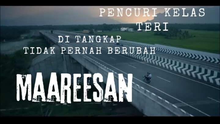 Film Maareesan. Pencuri Kelas  Teri. Di Tangkap Tidak Pernah Berubah.