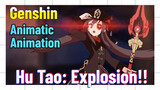 [Genshin  Animatic  Animation]  Hu Tao: Explosion!!