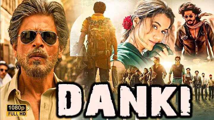 Dunki Bollywood Hindi Movie