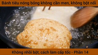 Bánh tiêu nóng bỏng không cần men, không bột nổi #14