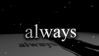 Always amv typography - after effect edit