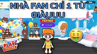 PLAY TOGETHER | LOUIS ĐI THAM QUAN NHÀ FAN và TRỔ TÀI XIN XỎ
