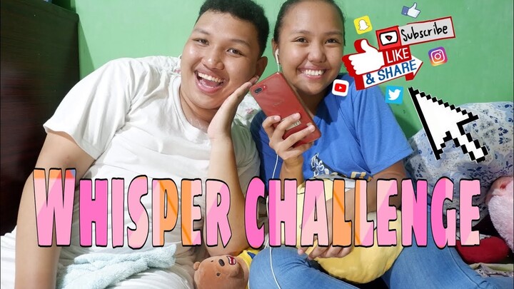 MALAKASAN whisper challenge