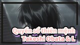 [Quyển sổ thiên mệnh] Cuộc đối thoại giữa Takeshi Obata và L_A