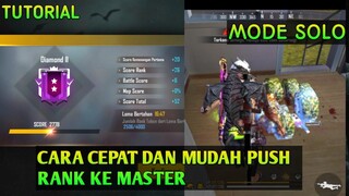 TUTORIAL CARA CEPAT DAN MUDAH PUSH RANK MASTER DI RANK SOLO  || GARENA FREE FIRE