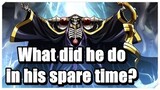 What did Ainz Ooal Gown do in his Spare Time? | Overlord explained