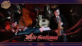 White Gentleman ("This Side of Paradise" re-arrangement) | S.P.A.R.K.L.E Star Rail Jazznight