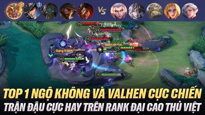 Top 1 Ngộ Không + Valhein Cực Chiến Trong Trận Đấu Cực Hay Trên Rank Đại Cao Thủ Việt