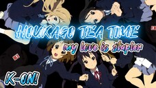 HOUKAGO TEA TIME - MY LOVE IS STAPLER ( OST. K-ON! ) | ft. Tarn Softwhip | #JPOPENT