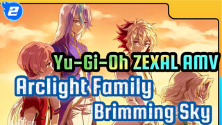 [Yu-Gi-Oh ZEXAL / Arclight Family] Brimming Sky_2
