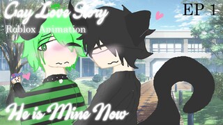 He is Mine Now || Gay Love Story || Roblox Animation || Ep.1