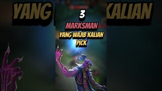 3 marksman yang wajib di pick di meta sekarang #mlbb #mlbbcreatorcamp #mlbbshorts