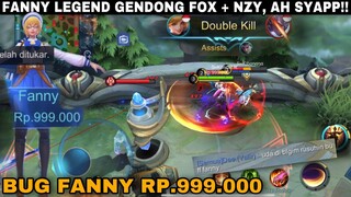 BUG FANNY Rp.999.000 !! FANNY LEGEND 174 MATCH DI NAIKIN NZY,  FOX AUTO KETAWA!!