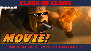 Momen Lucu COC - Golem Lvl 6 Vs Barbarian King - Clash Of Clans Indonesia