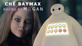 M3GAN Review: Chế BAYMAX nhưng ra M3GAN