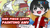 Luffy Akan Datang | One Piece Painting AMV