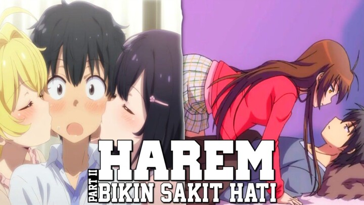 Top 10 Anime Harem Terbaik Yang Bikin Sakit Hati - PART 02