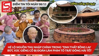 Hé lộ nguồn thu nhập của Tịnh Thất Bồng Lai?; Bức xúc giếng cổ bị đoàn làm phim tô trát đóng hài Tết
