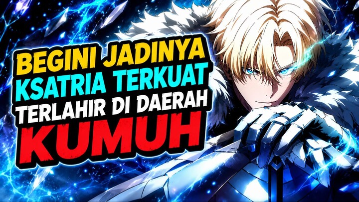 perjalanan menjadi ksatria terkuat