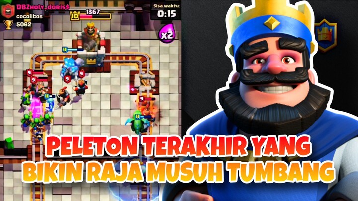 PELETON TERAKHIR YANG BIKIN RAJA MUSUH TUMBANG! - Clash Royale