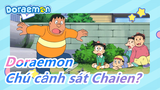 [Doraemon/Phim hoạt hình mới] Tập 688 (phần 1)|Chaien là chú cảnh sát?!