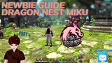 NEWBIE GUIDE Part 4 Dragon Nest Miku - Vtuber Indonesia #VCreators