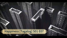 Happiness [Tagalog] S01 E07