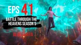 BTTH season 5 episode 41 alur cerita full