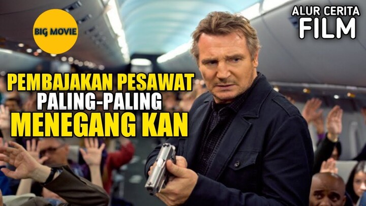 PEMBAJAKAN PESAWAT PALING MENEGANG KAN|Alur cerita FILM NON-STOP (2014)