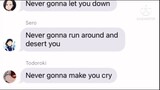~Never Gonna Give You Up Lyric Prank~BNHA~MHA