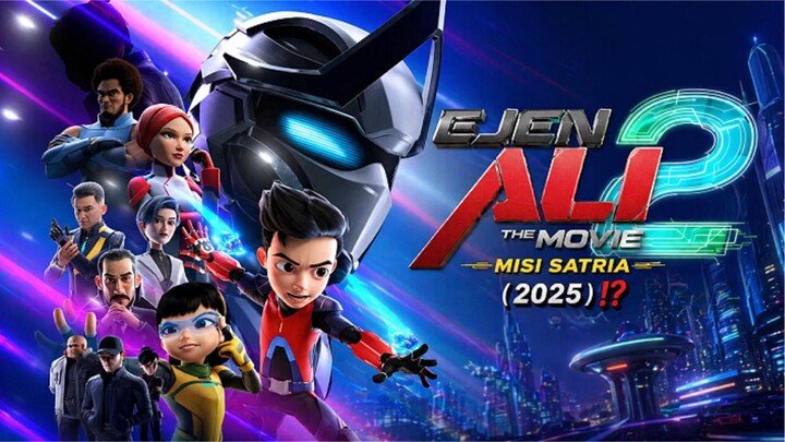 🎬EJEN ALI THE MOVIE 2 - MISI SATRIA (2025) - TEKNOLOGI TERLARANG⁉️