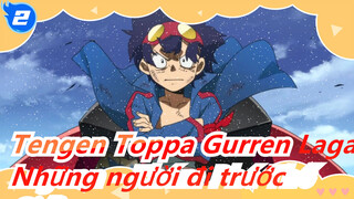 [Tengen Toppa Gurren Lagann/MAD/Hoành tráng] Những người đi trước vượt trên giới hạn vũ trụ_2