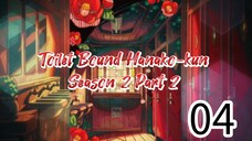 JSHK (ToiletBoundHanakokun) Season 2 Part 2 Episode 4
