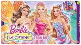 Barbie™ và Cánh Cửa Tắc Mật (2014) | Trọn Sở (Full HD 1080p) | Thuyết Minh Tiếng Việt
