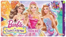 Barbie™ và Cánh Cửa Bí Mật (2014) | Trọn Bộ (Full HD 1080p) | Thuyết Minh Tiếng Việt