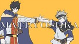 【Black Clover/Yunoas】Búp bê Nga (viết tay)