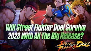 [SF: Duel] - Will SFD stay alive past 2023 with all the HUGE big hits coming to mobile PC & console?