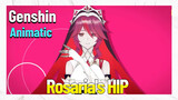 [Genshin Impact  Animatic]  Rosaria's HIP