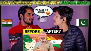 India's New Strategy To Get Back POK | Pakistani Reaction on Indian About Azad Kashmir Pakistan