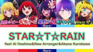 【推しの子】STAR☆T☆RAIN フルバージョン 星野アイ＆新生B小町(有馬かな・星野ルビー・memちょ)＆黒川あかね