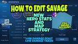 How To Edit Savage With Low Damage Dealt  | new Strategy