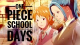 One Piece School Days