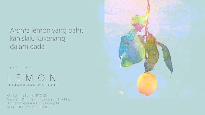 [djalto] Kenshi Yonezu - Lemon (Indonesia Cover /w Lyrics)