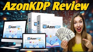 AzonKDP Review: Build a Scalable Amazon KDP Business with Zero Experience and No Upfront Costs