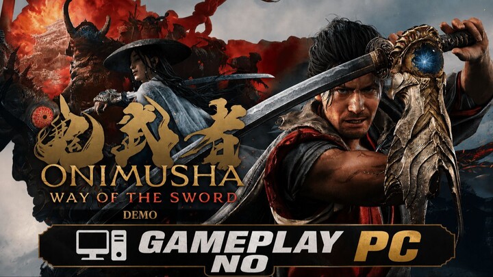ONIMUSHA Way of the Sword - Demo - Jogo INSANO (PC)