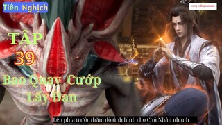 Tiên Nghịch Tập 39 Vietsub Thuyết Minh 1080P|Renegade Immortal EP39| HHTQ Thắng channel