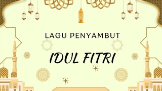 Lagu penyambut Idul Fitri